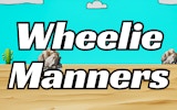 Wheelie Manners - Desert Bike Challenge