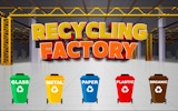 Recycling Factory: Waste Sorting Online Game